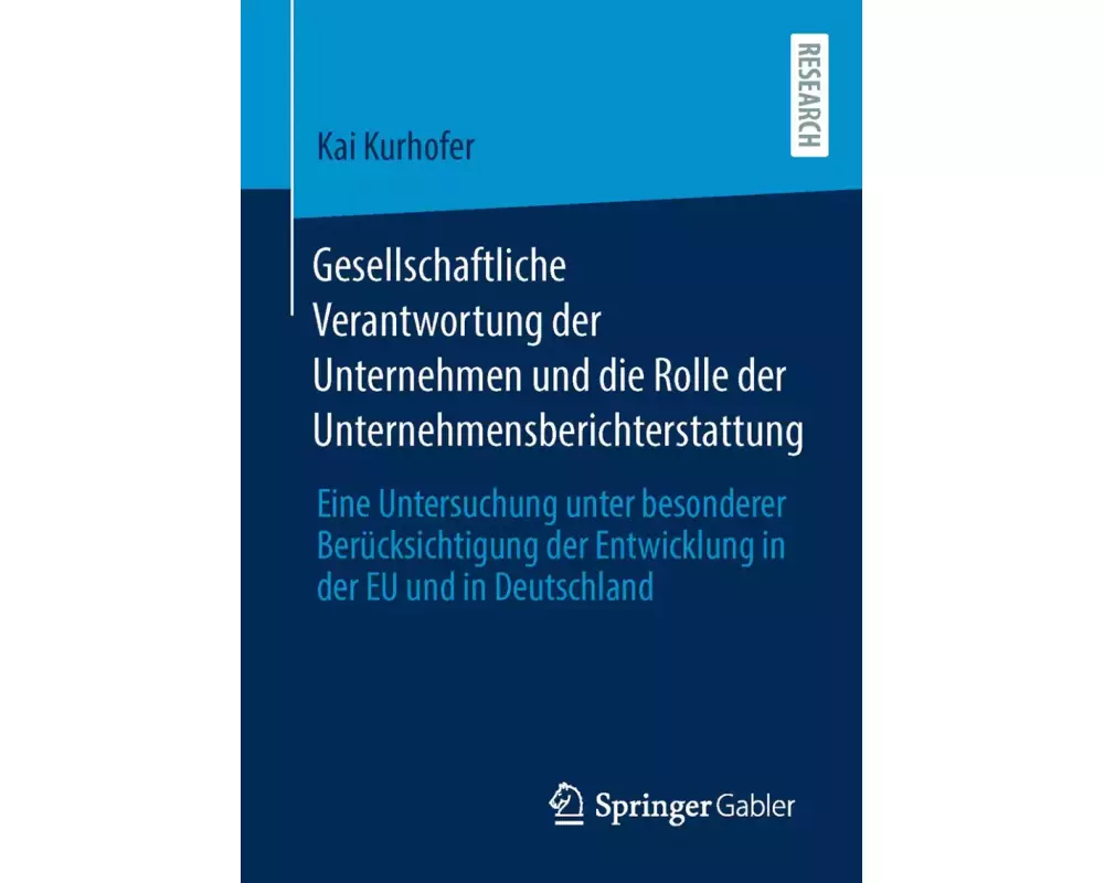 Gesellschaftliche Verantwortung der Unternehmen und die Rolle der Unternehmensberichterstattung