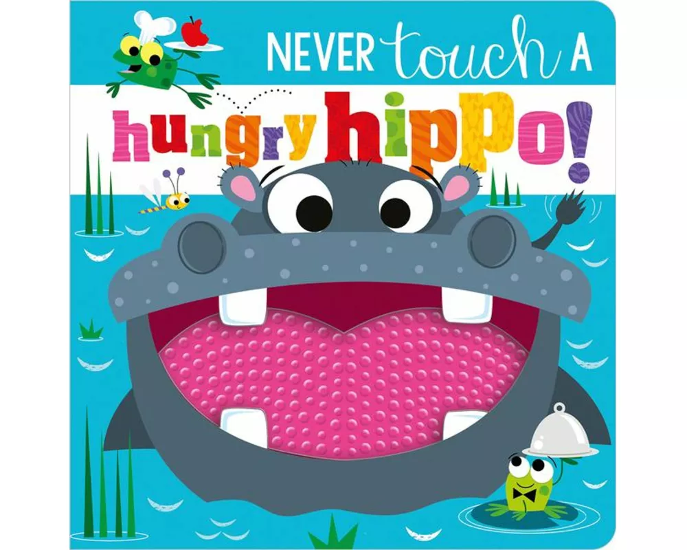 Never Touch a Hungry Hippo!