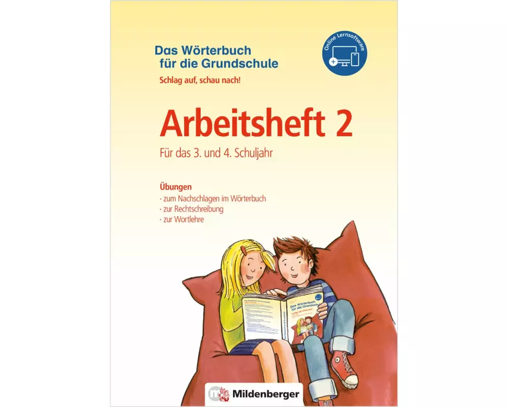 Das Wörterbuch für die Grundschule - Arbeitsheft 2 · Für das 3. und 4. Schuljahr