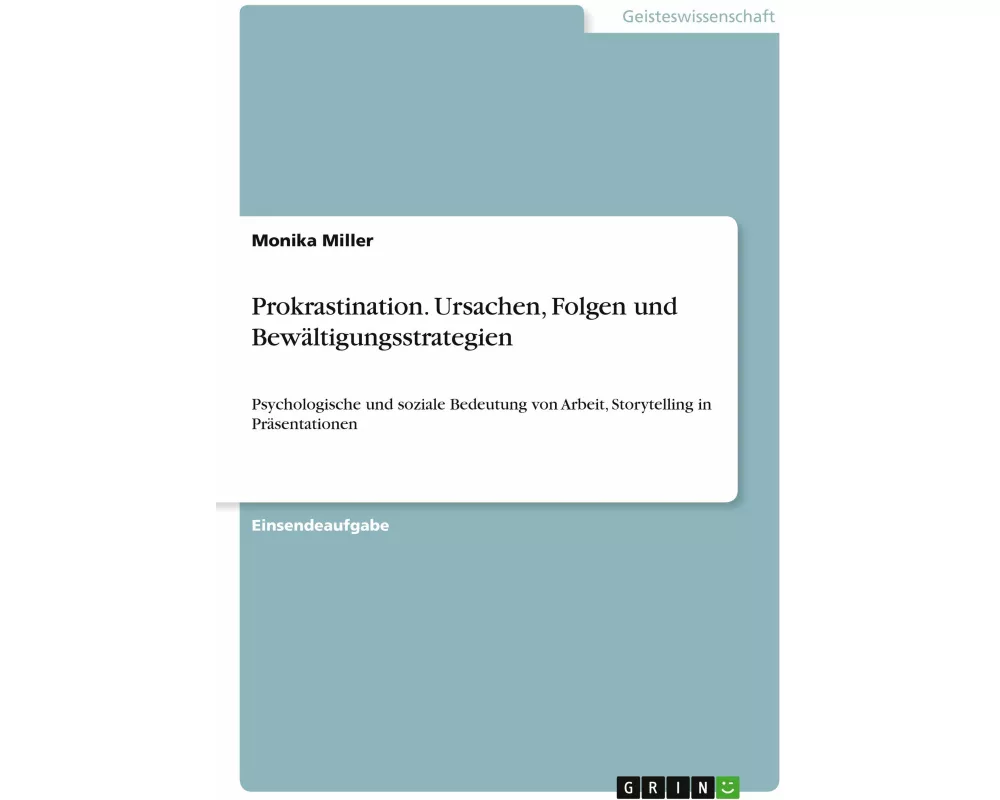 Prokrastination. Ursachen, Folgen und Bewältigungsstrategien