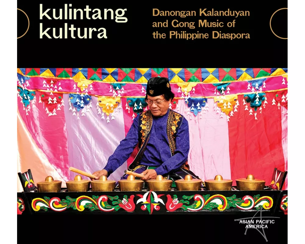 Kulintang Kultura: Danongan Kalanduyan and Gong Mu