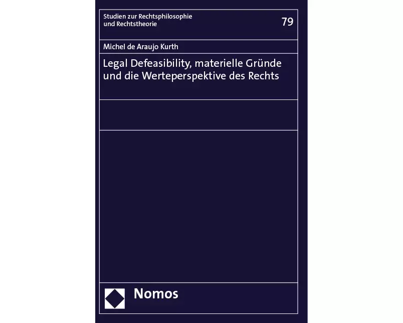 Legal Defeasibility, materielle Gründe und die Werteperspektive des Rechts