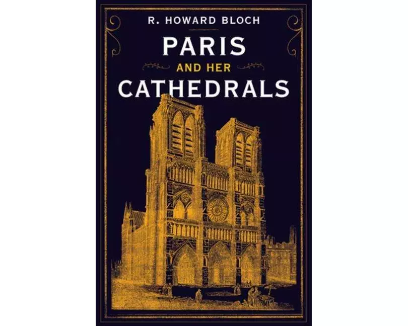 Paris and Her Cathedrals