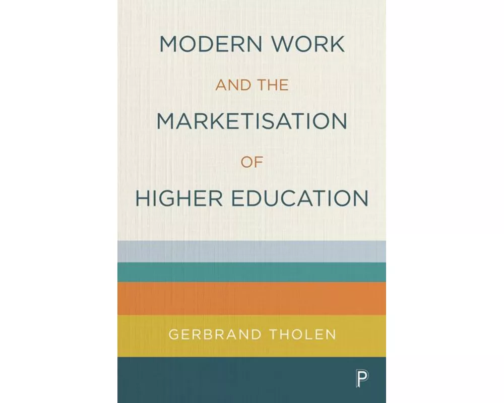 Modern Work and the Marketisation of Higher Education