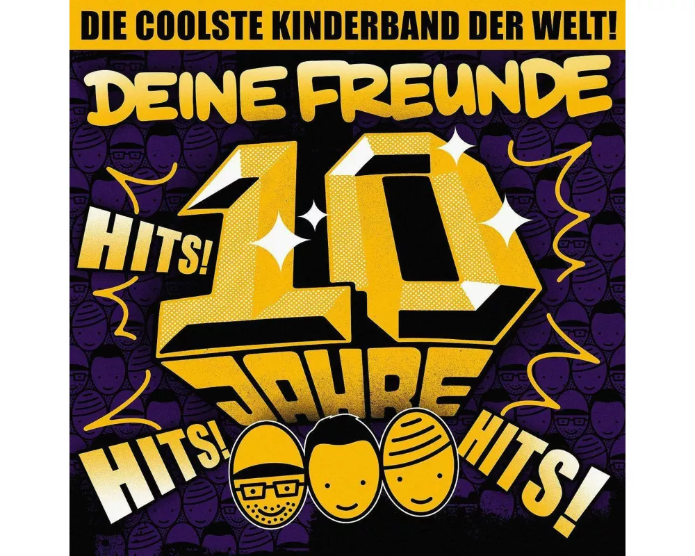 Deine Freunde: Hits! Hits! Hits!