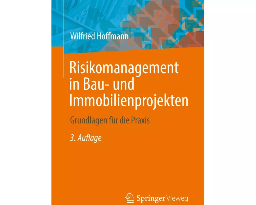 Risikomanagement in Bau- und Immobilienprojekten