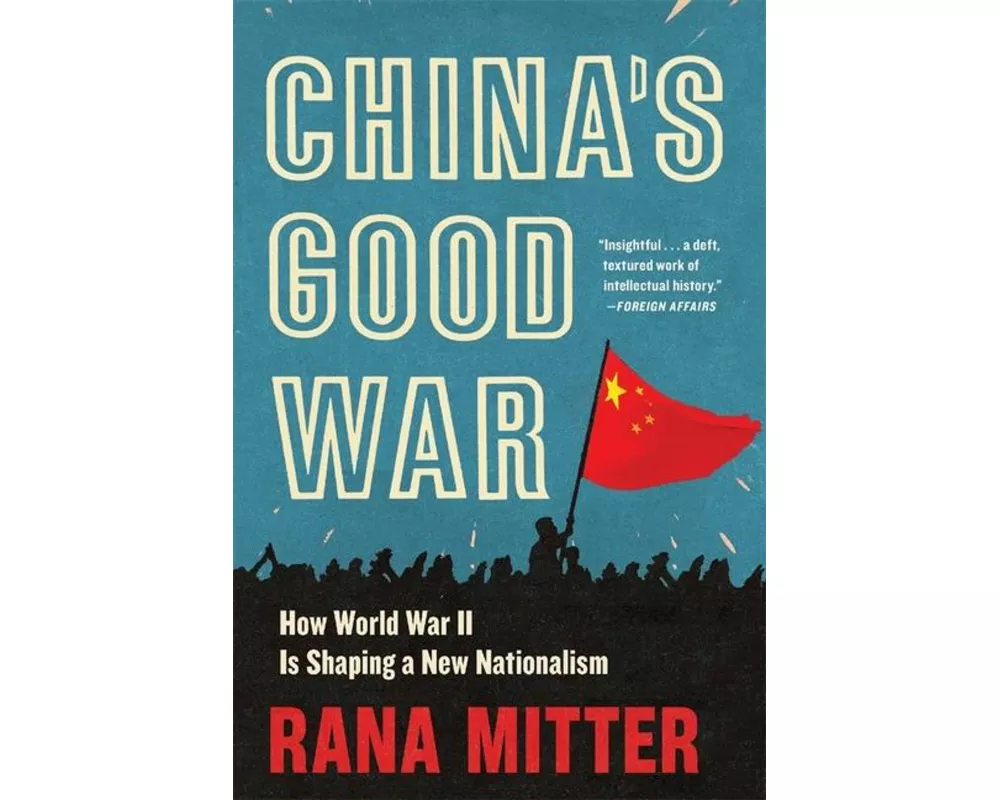China’s Good War