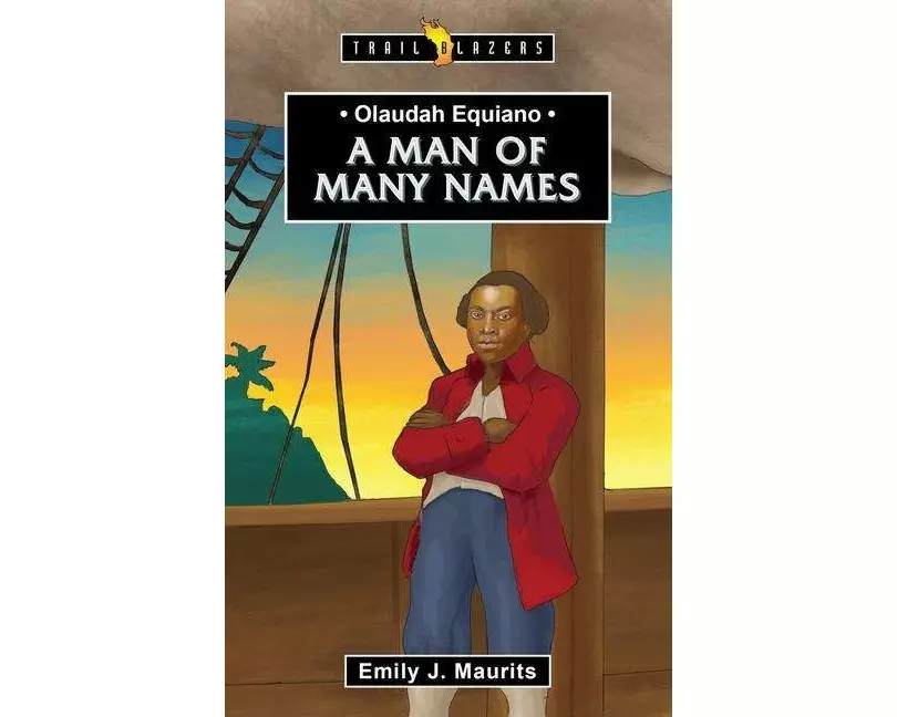 Olaudah Equiano: A Man of Many Names