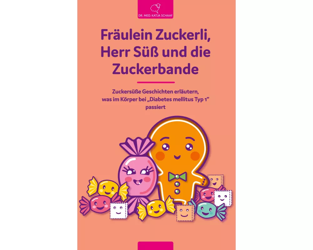 Fräulein Zuckerli, Herr Süß und die Zuckerbande