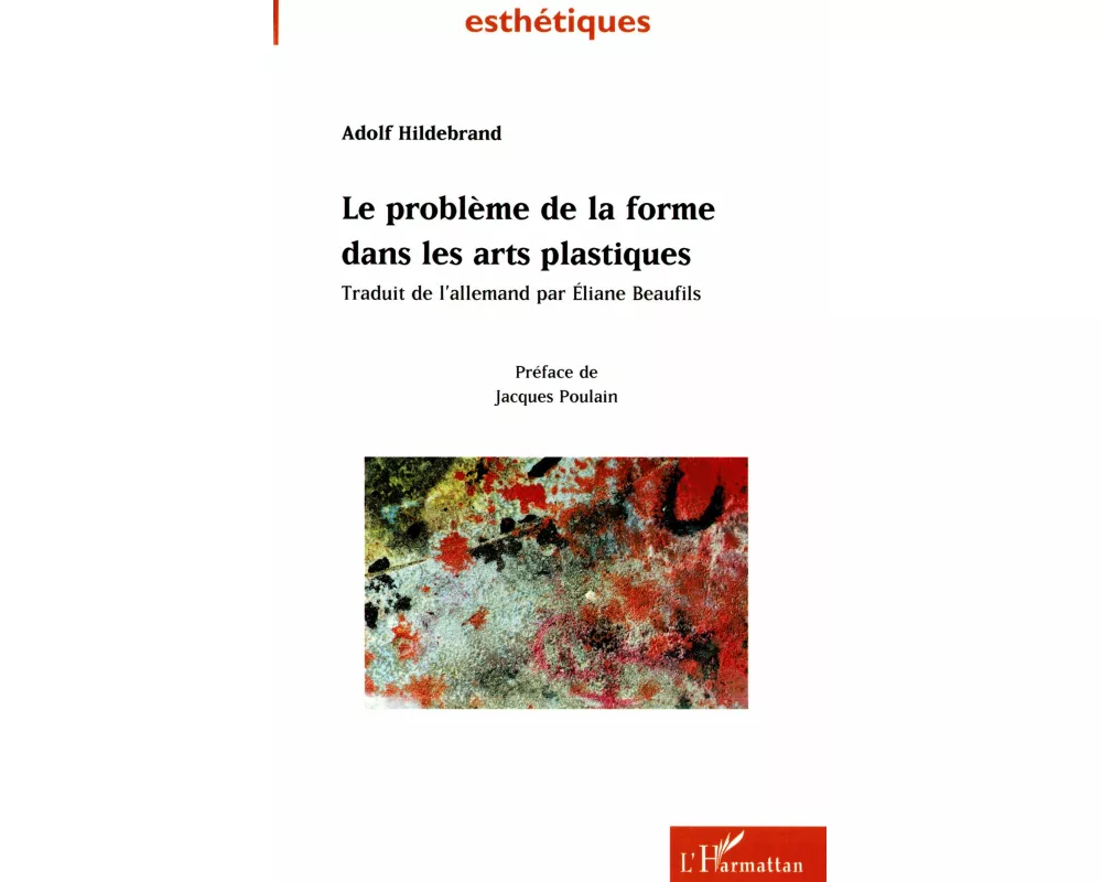 Le ProblÈme De La Forme Dans Les Arts Plastiques