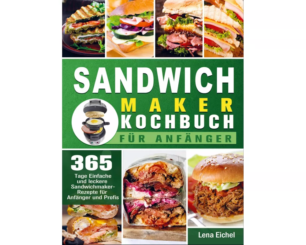 Sandwichmaker Kochbuch Für Anfänger