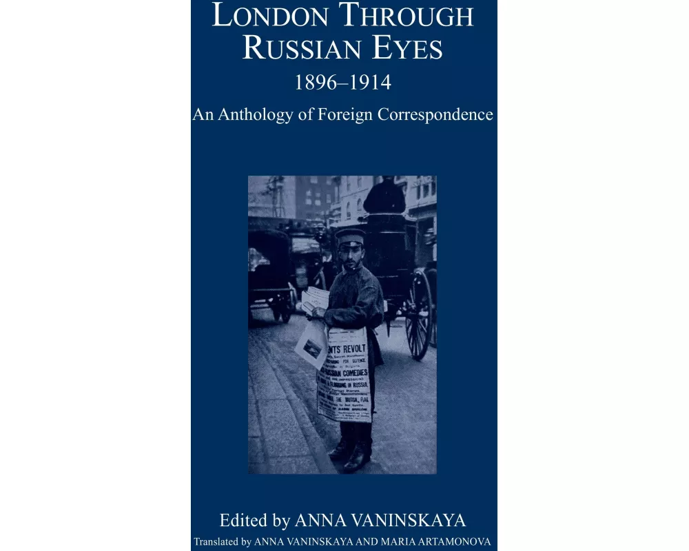 London Through Russian Eyes, 1896-1914