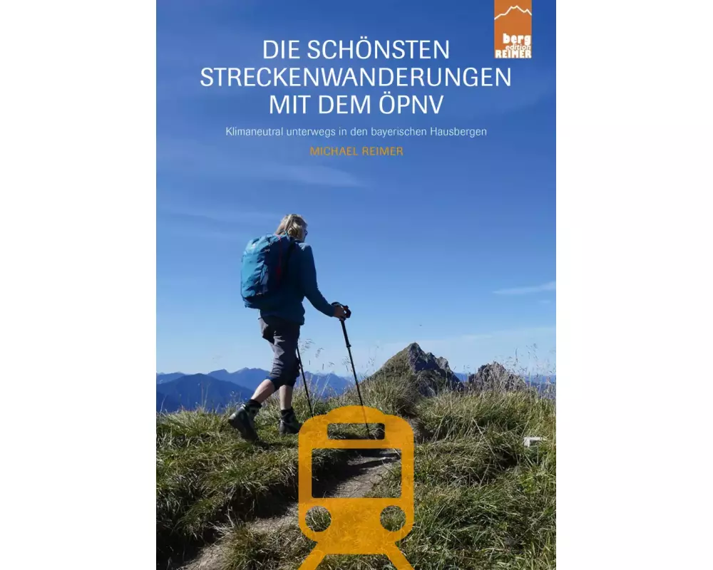 Die schönsten Streckenwanderungen mit dem ÖPNV