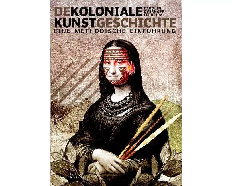 Dekoloniale Kunstgeschichte