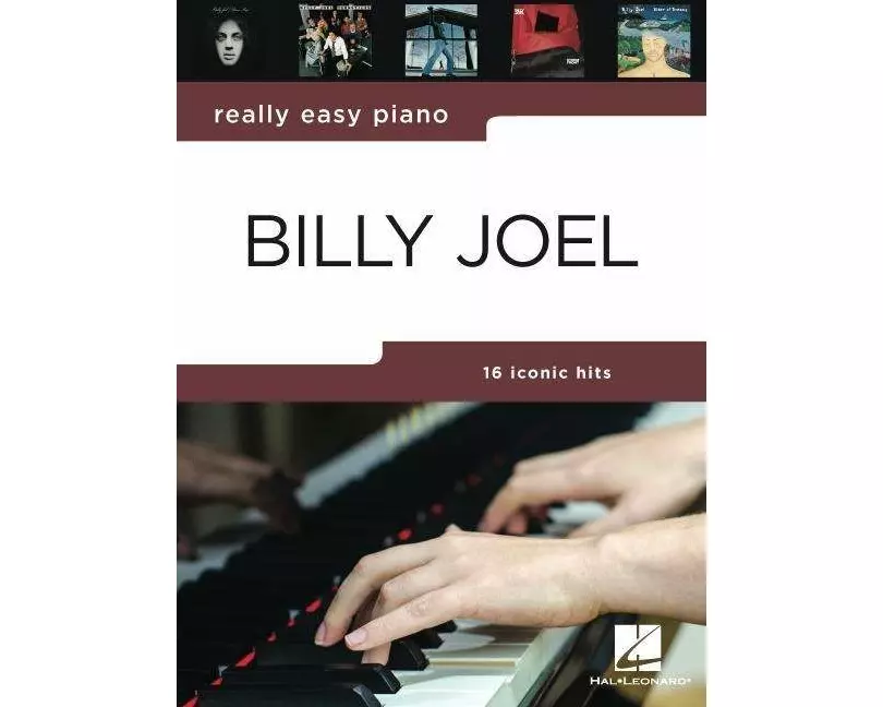 Really Easy Piano: Billy Joel - 16 Hits in Easy-To-Play Arrangements for Piano with Background Notes and Performance Tips