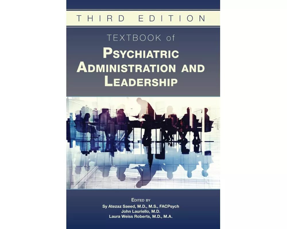 Textbook of Psychiatric Administration and Leadership