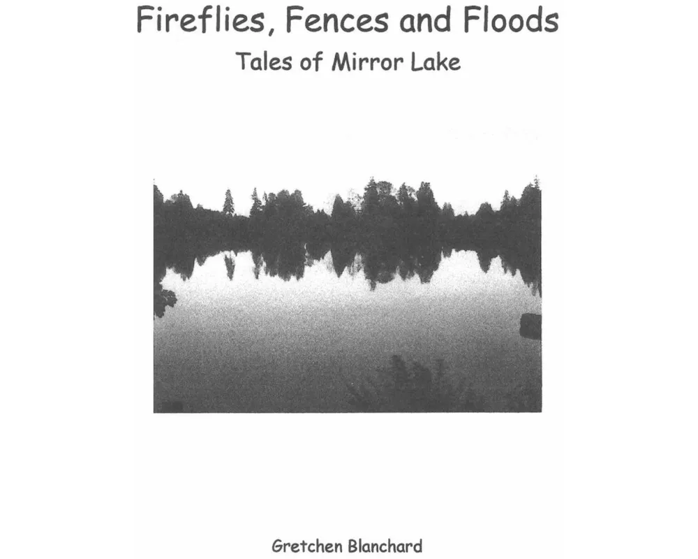 Fireflies, Fences and Floods