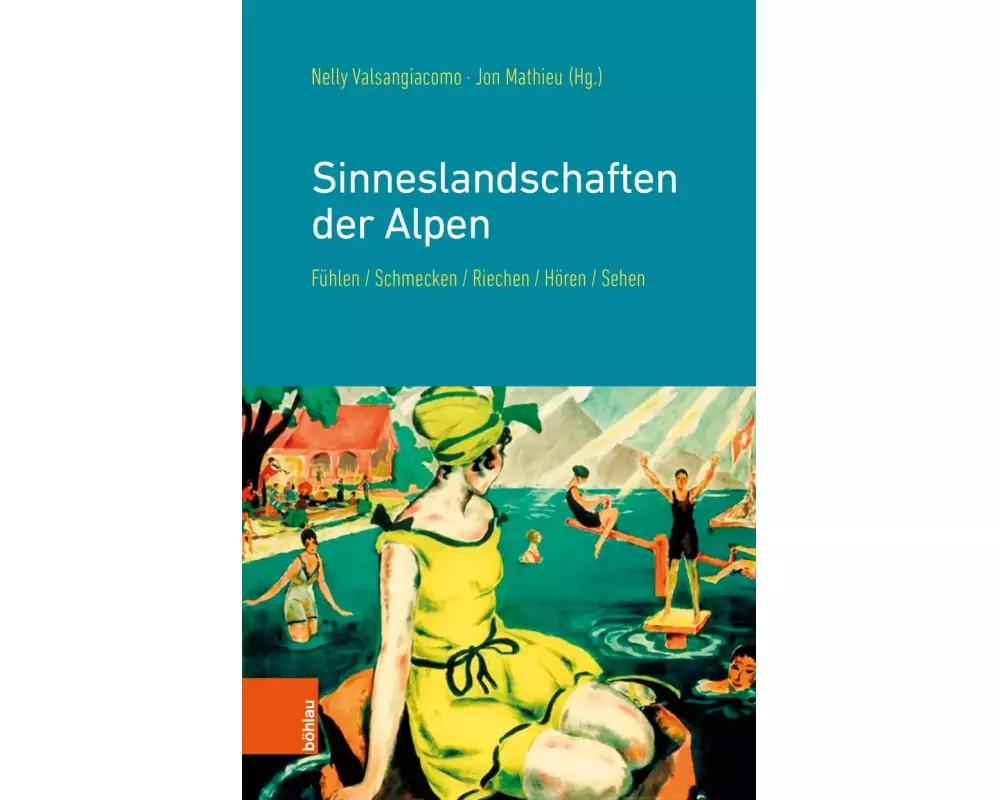 Sinneslandschaften der Alpen