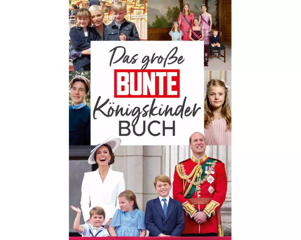 Das große BUNTE-Königskinder-Buch