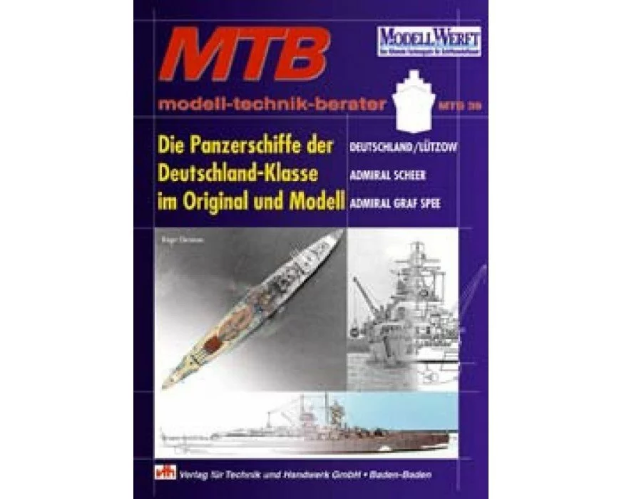 Die Panzerschiffe der Deutschland-Klasse im Original und Modell