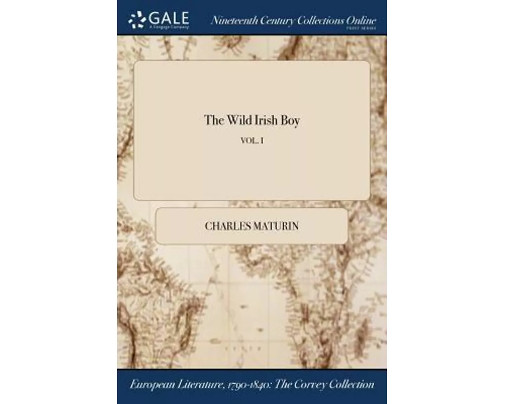 The Wild Irish Boy; VOL. I