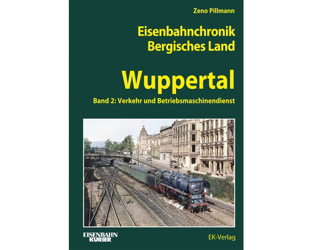 Eisenbahnchronik Bergisches Land - Wuppertal - Band 2