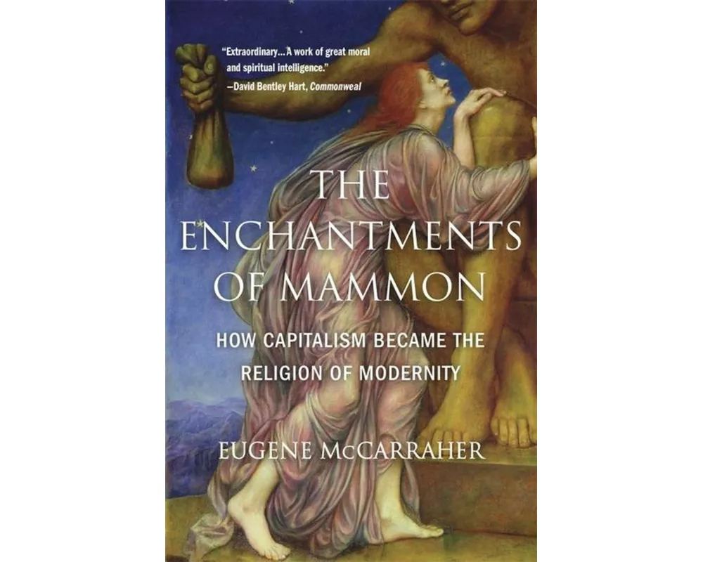 The Enchantments of Mammon