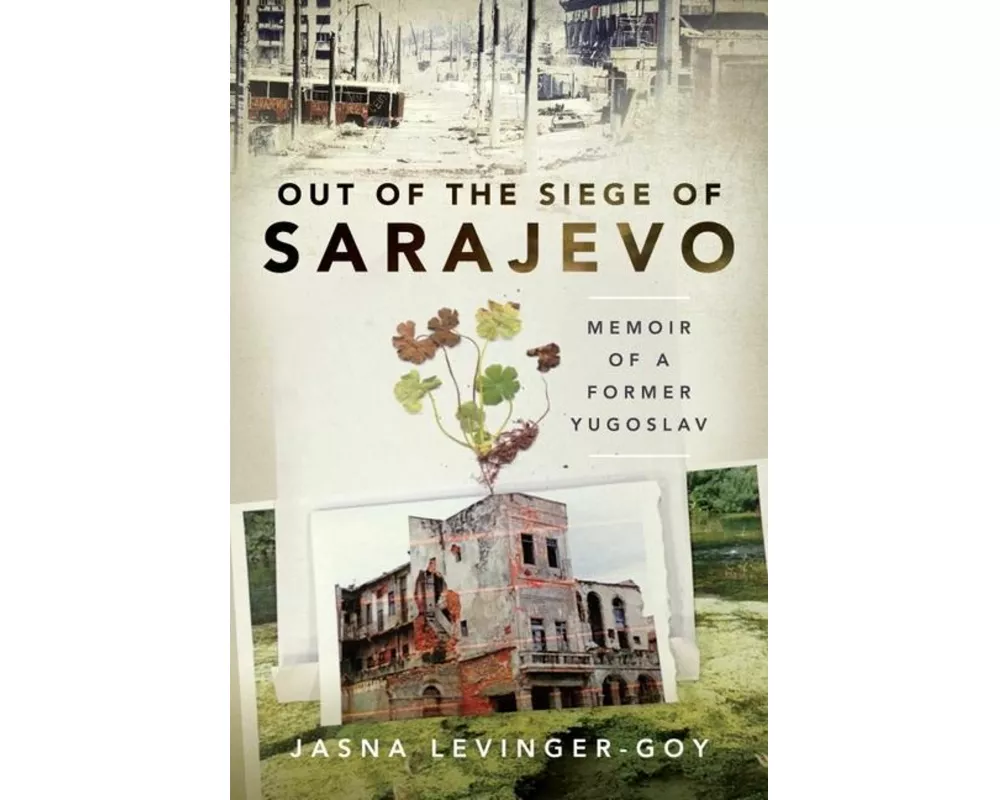 Out of the Siege of Sarajevo