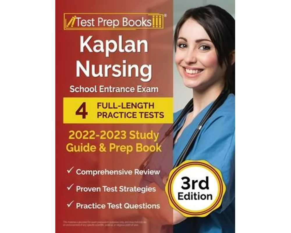 Kaplan Nursing School Entrance Exam 2022-2023 Study Guide