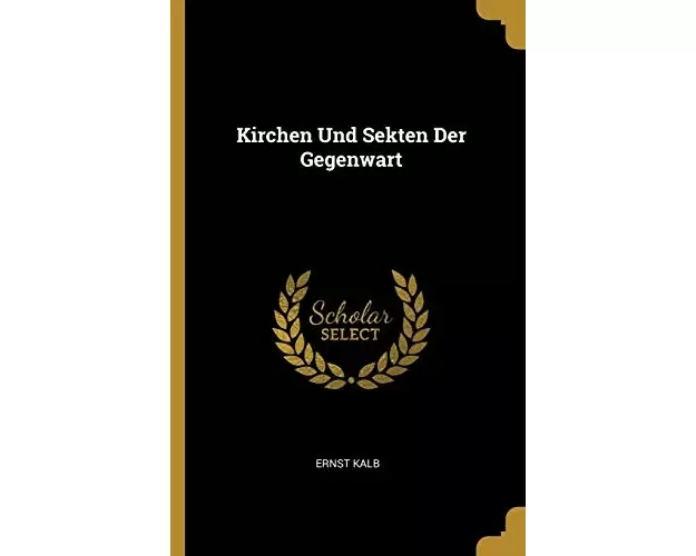 Kirchen Und Sekten Der Gegenwart