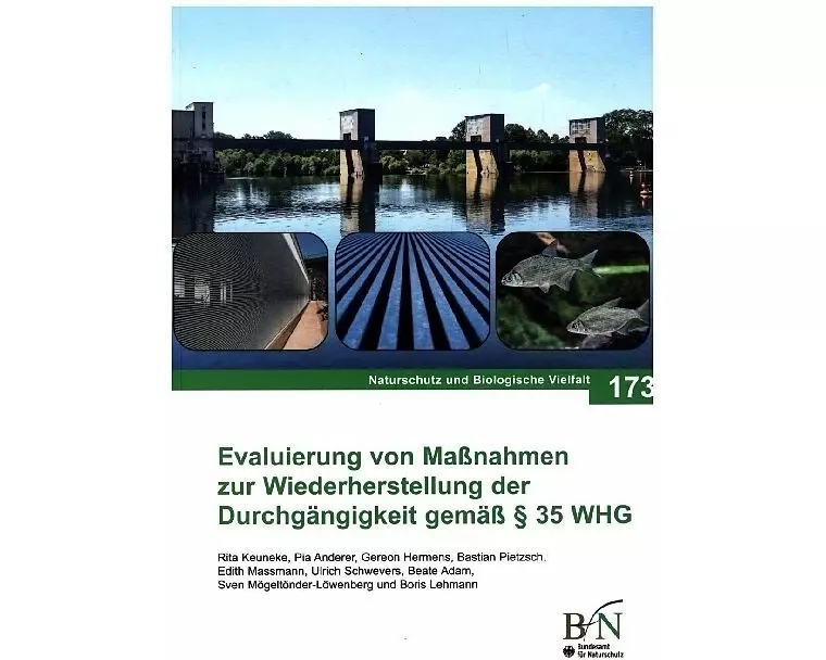 NaBiV Heft 173: Evaluierung von Maßnahmen zur Wiederherstellung der Durchgängigkeit gemäß § 35 WHG