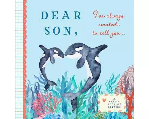 Dear Son Ive Always Wanted To Tell You