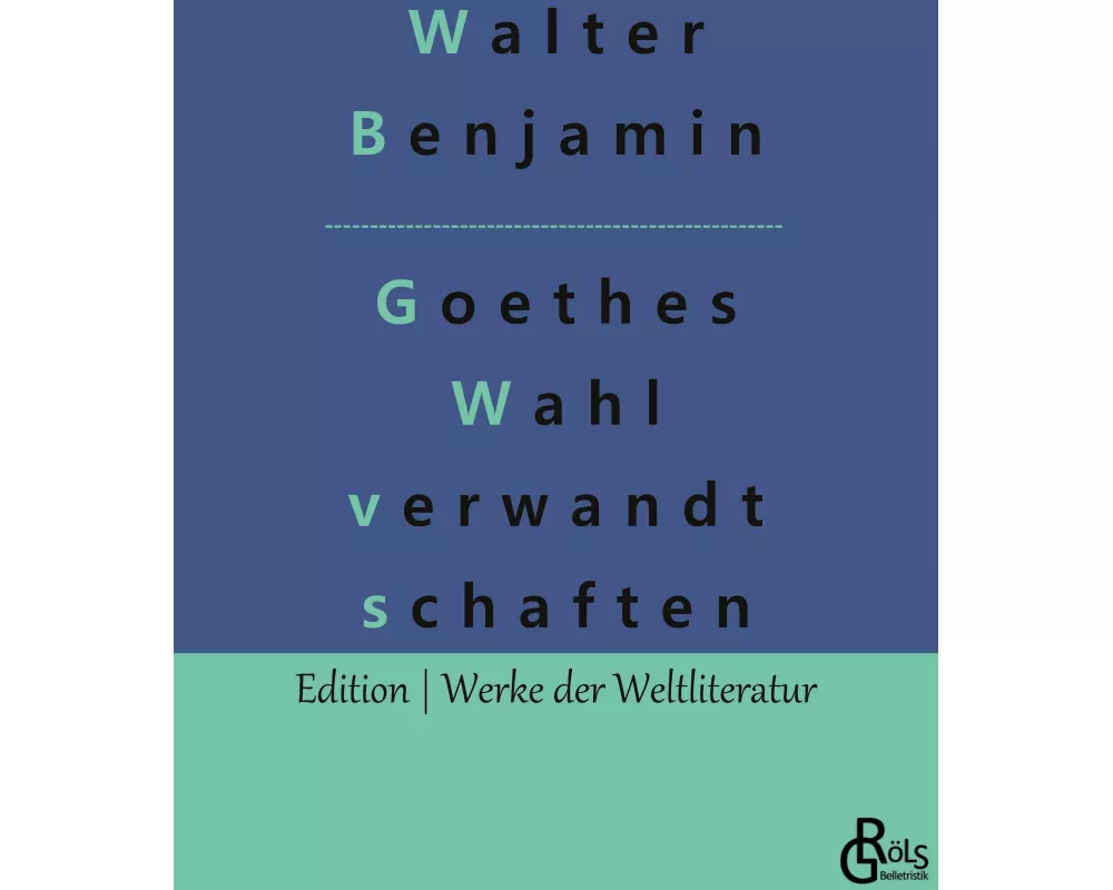 Goethes Wahlverwandtschaften