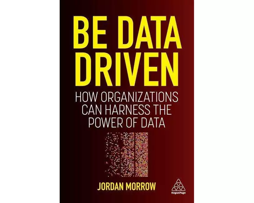 Be Data Driven