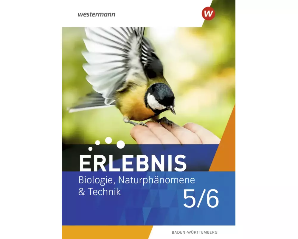 Erlebnis BNT Naturphänomene & Technik 5 / 6. Schulbuch. Für Baden-Württemberg