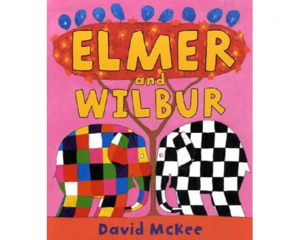Elmer and Wilbur