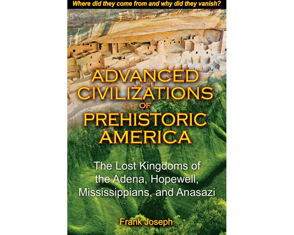 Advanced Civilizations of Prehistoric America
