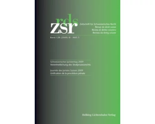ZSR 2009 II Heft 1 - Schweizerischer Juristentag 2009