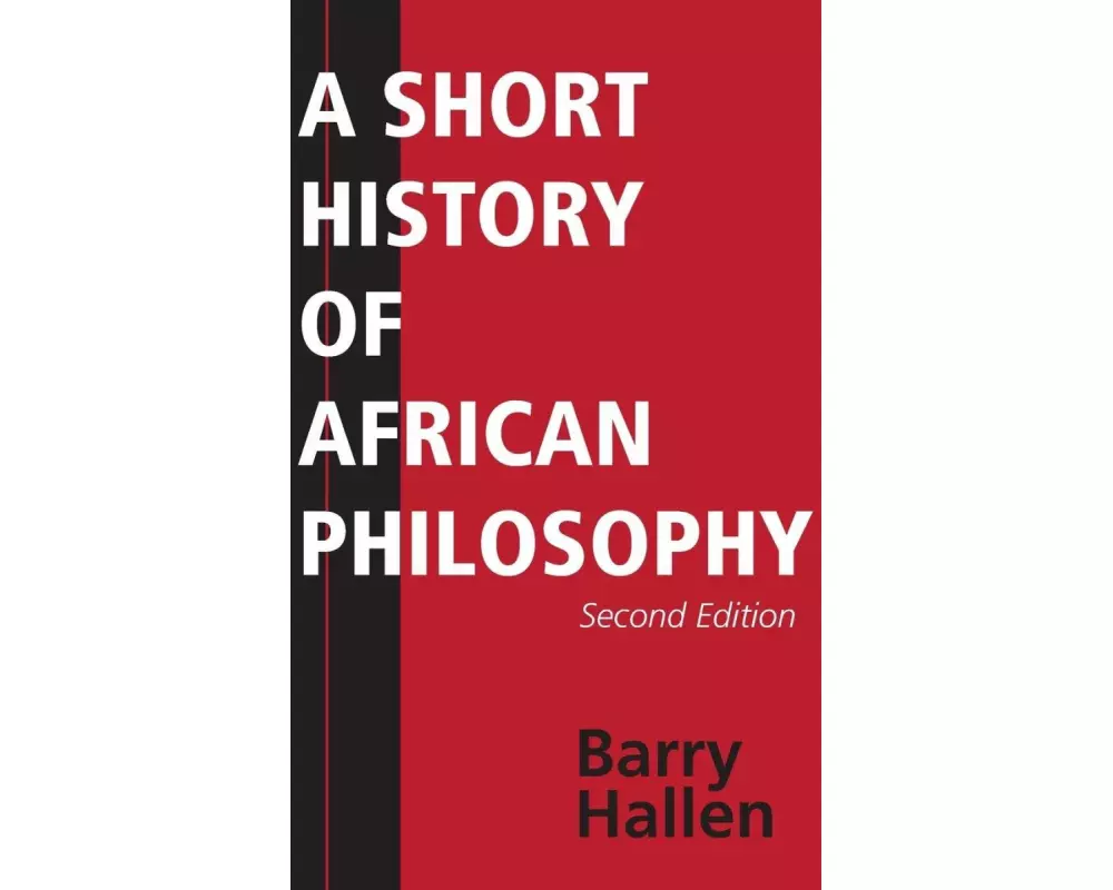 A Short History of African Philosophy, Second Edition