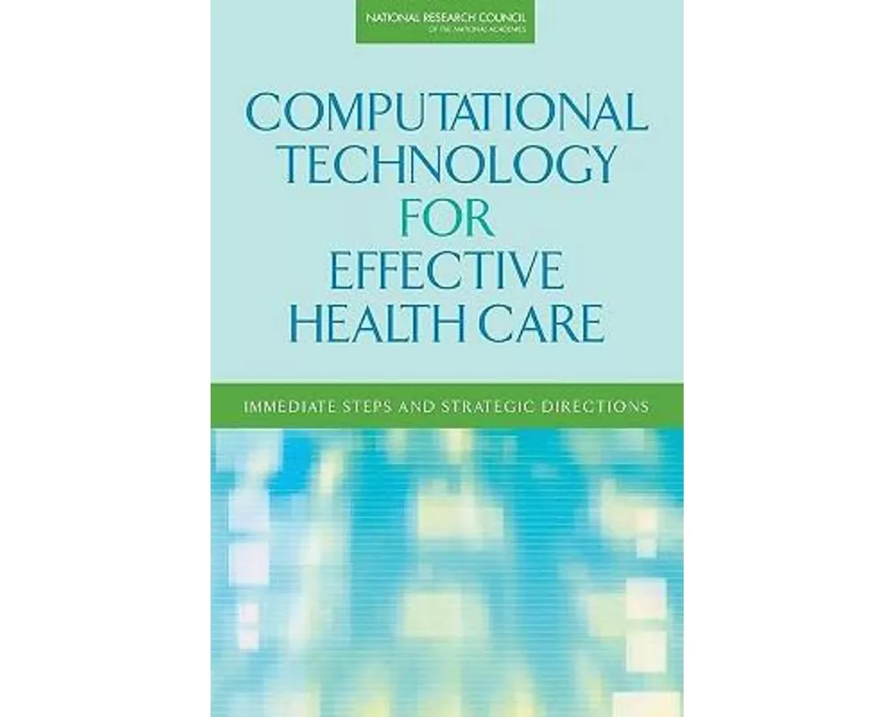 Computational Technology for Effective Health Care