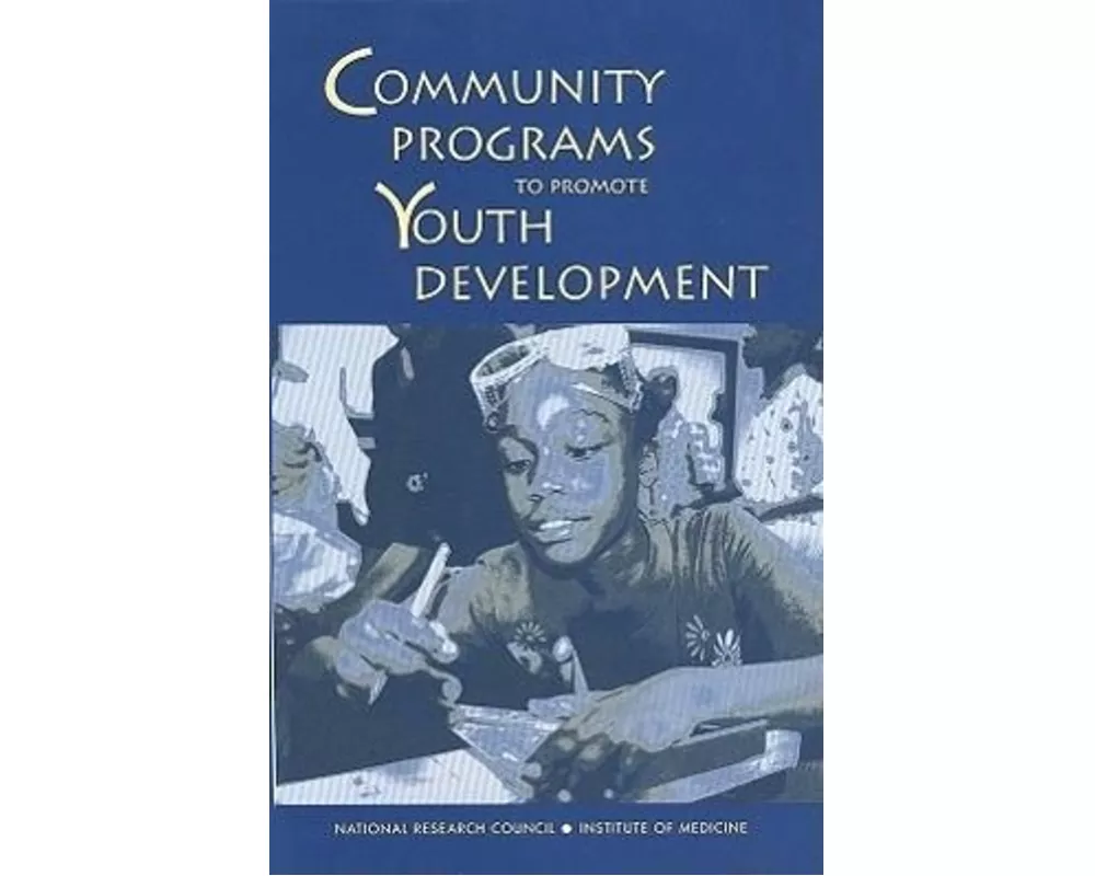 Community Programs to Promote Youth Development