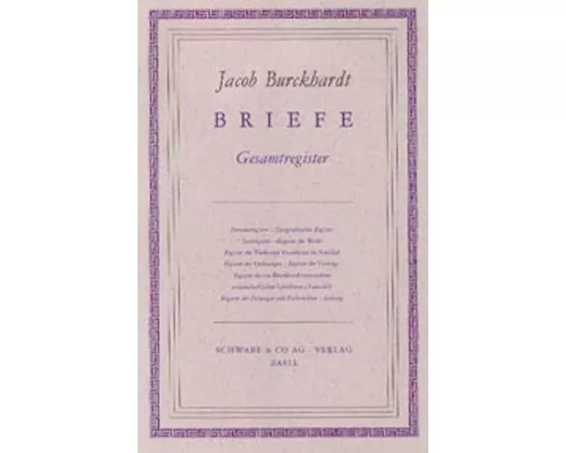 Jacob Burckhardt - Briefe. Gesamtregister