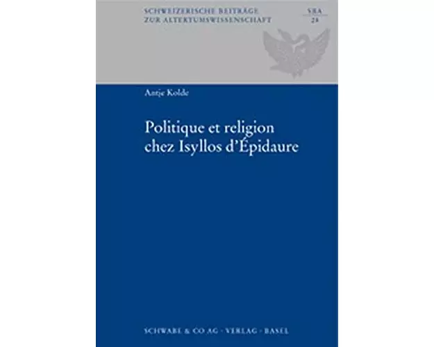 Politique et religion chez Isyllos d'Epidaure