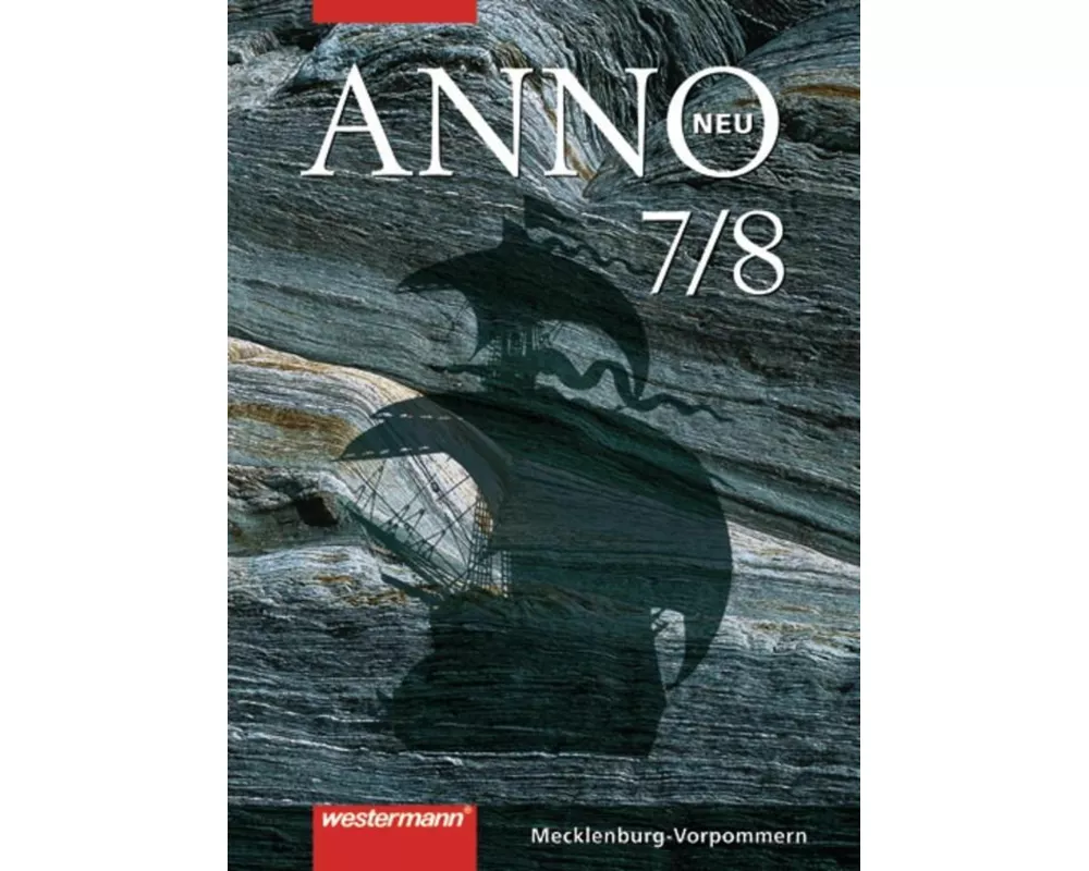 ANNO neu - Ausgabe 2008 für Gymnasien in Mecklenburg-Vorpommern und Bremen