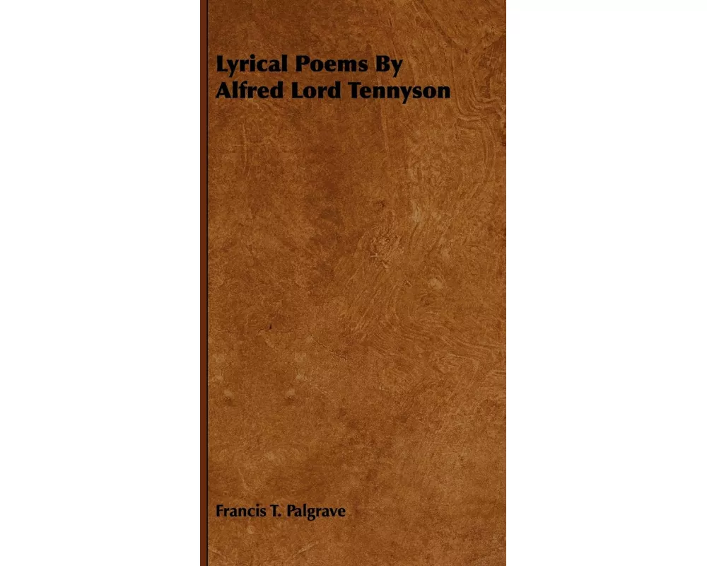 Lyrical Poems By Alfred Lord Tennyson