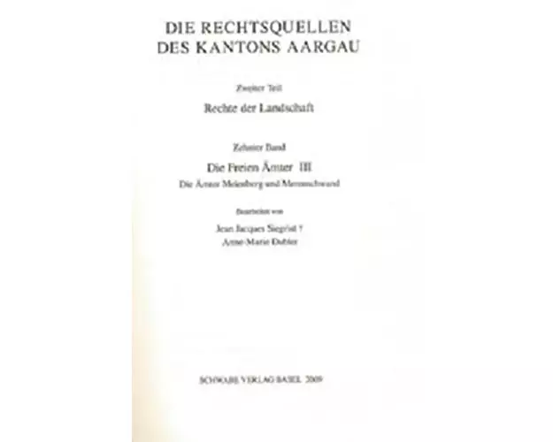 Die Freien Ämter III. Die Ämter Meienberg und Merenschwand