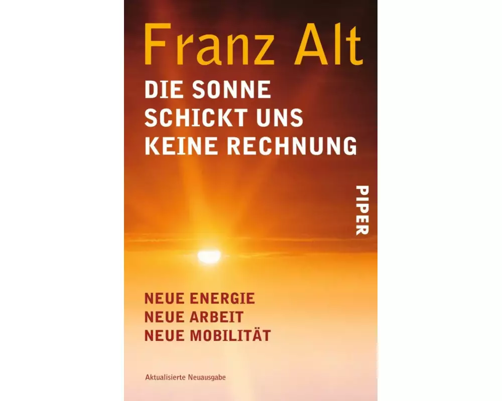 Die Sonne schickt uns keine Rechnung