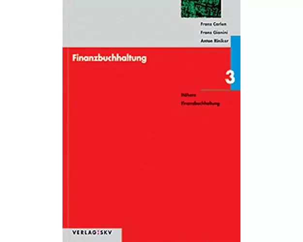 Finanzbuchhaltung 3. Höhere Finanzbuchhaltung