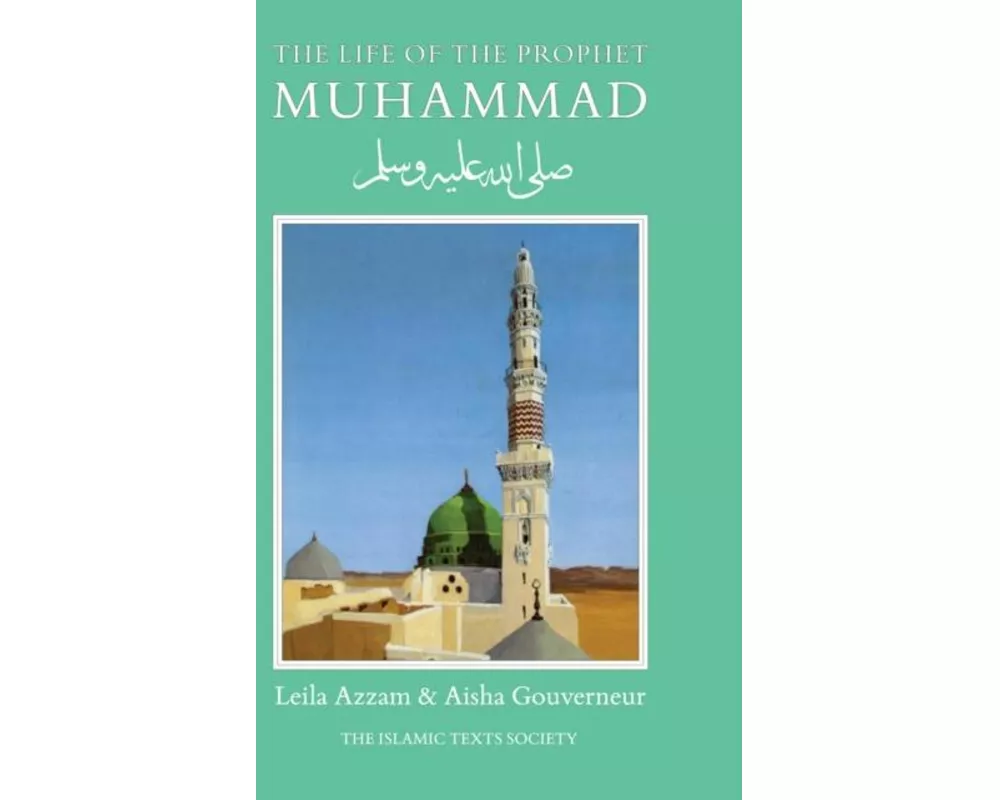 The Life of the Prophet Muhammad