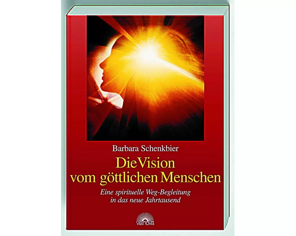 Die Vision vom göttlichen Menschen